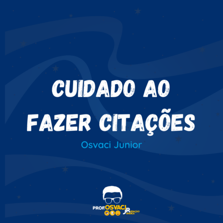 Citações para redação jurídica, saiba qual o cuidado que você deve ter em fazer uma citação indireta ou direta com professor Osvaci Jr.