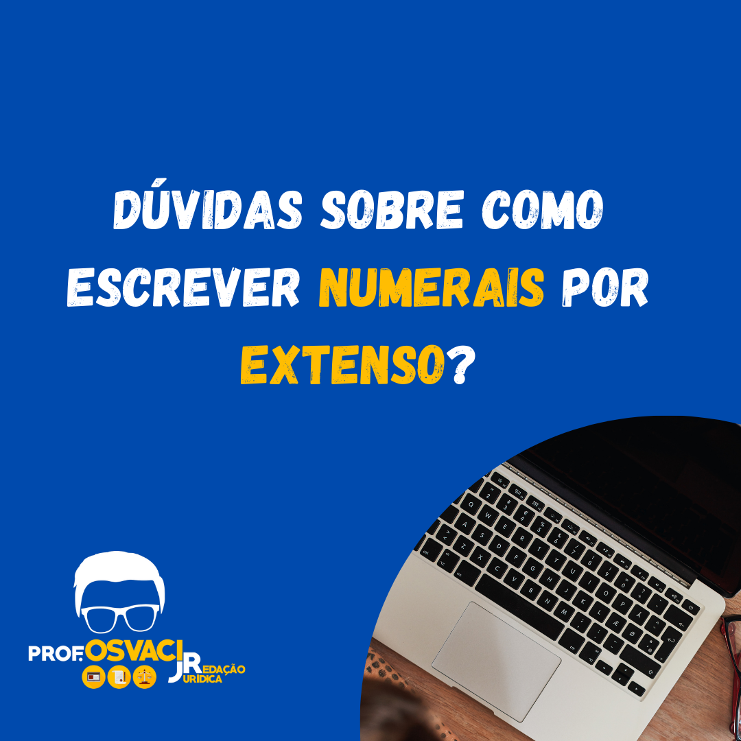 Dúvidas sobre como escrever numerais por extenso