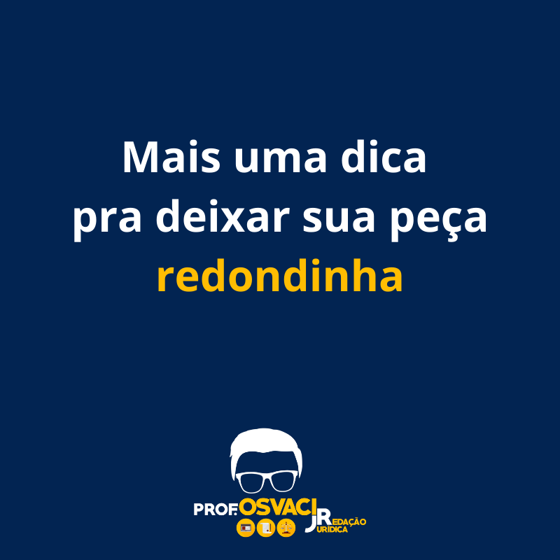 Mais uma dica para deixar sua peça redondinha