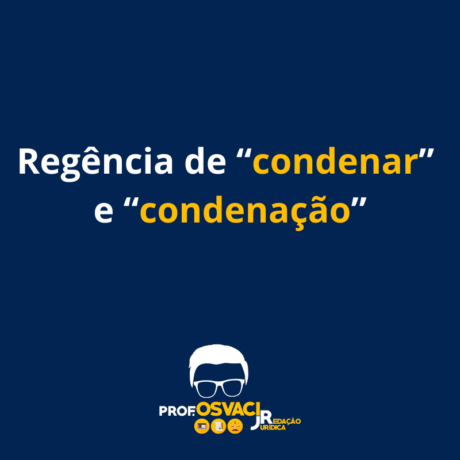 Regência de “condenar” e “condenação”