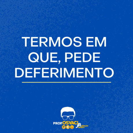 “Termos em que, Pede deferimento” pode não ser lá a forma mais técnica de finalizar uma peça ou redação jurídica, mas aprenda como usar