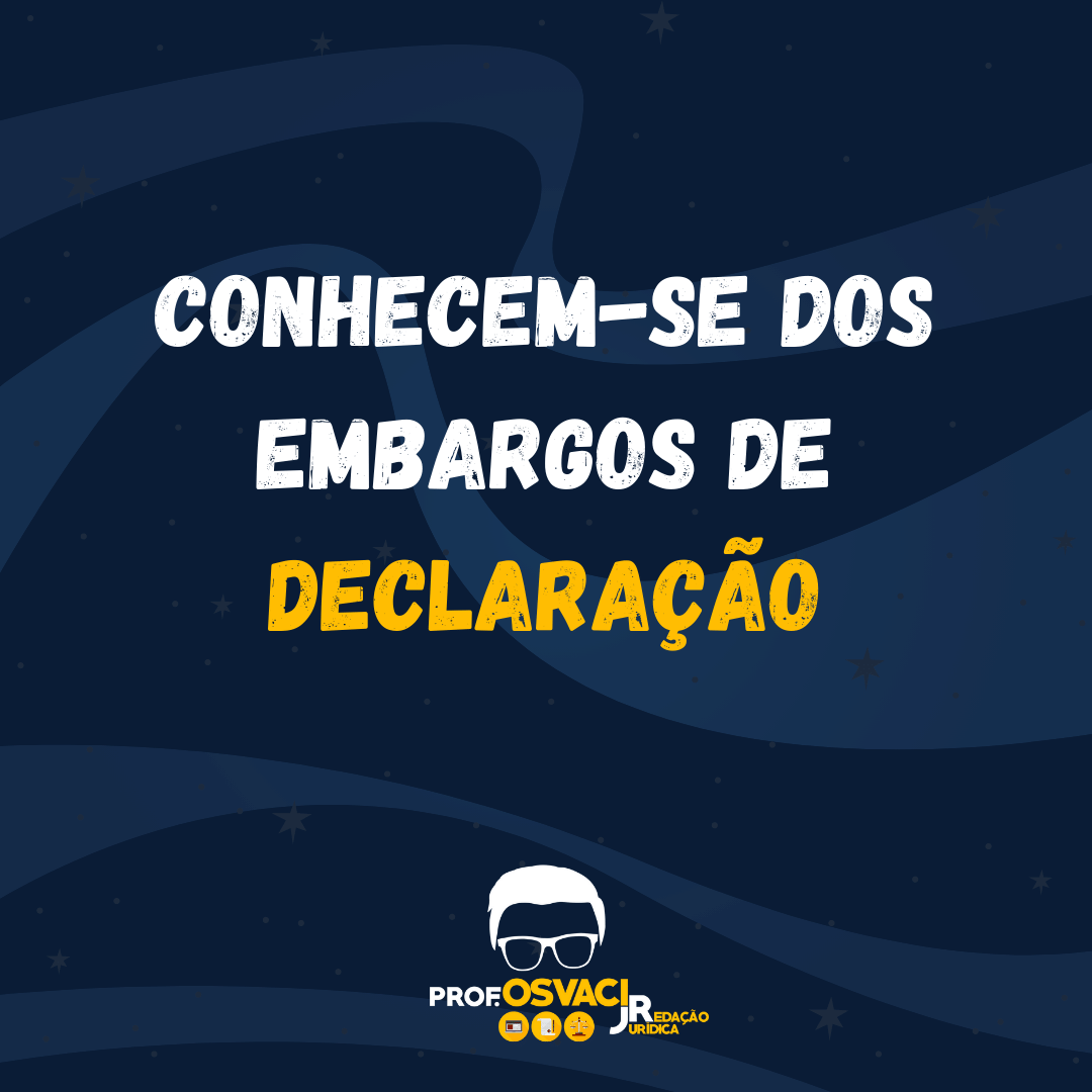 embargos declaração redação jurídica
