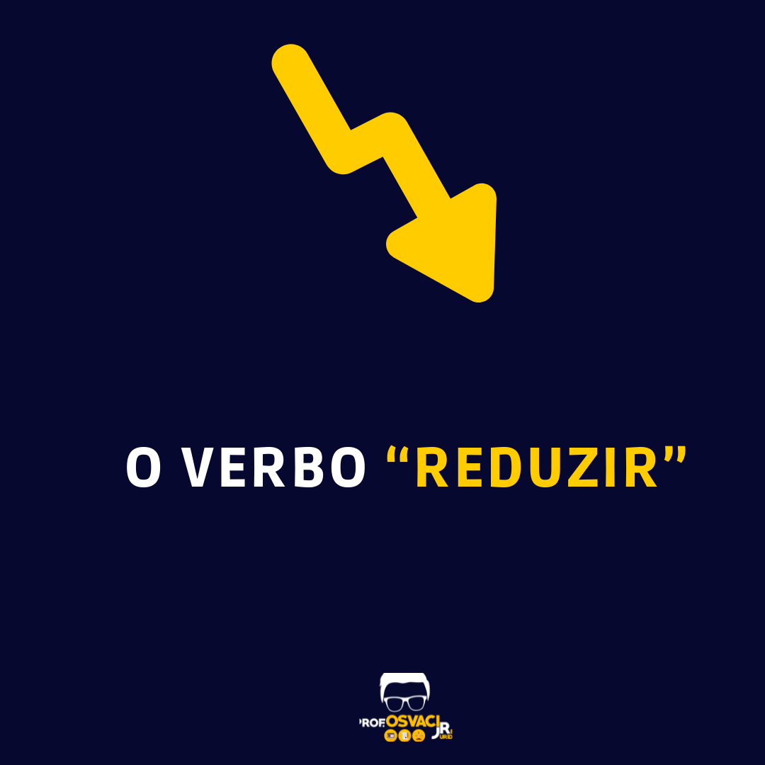 O verbo reduzir complica muito advogado durante uma apelação criminal, peça ou redação jurídica. Vamos aprender sobre isso hoje.