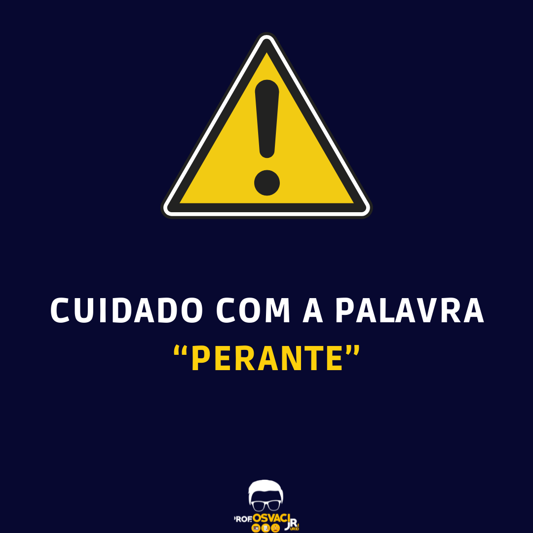 A palavra perante é poderosa. Bom, para começar, “perante” significa “diante de”, “na presença de”, “em frente de”. Então, leia e saiba mais