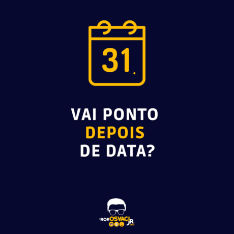 Vai ponto depois de data?