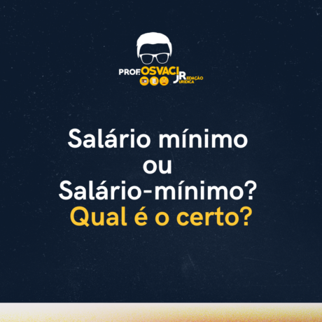Qual é o certo? Salário mínimo ou salário-mínimo? Pois é, os dois, tanto está correto escrever “salário mínimo” quanto “salário-mínimo”