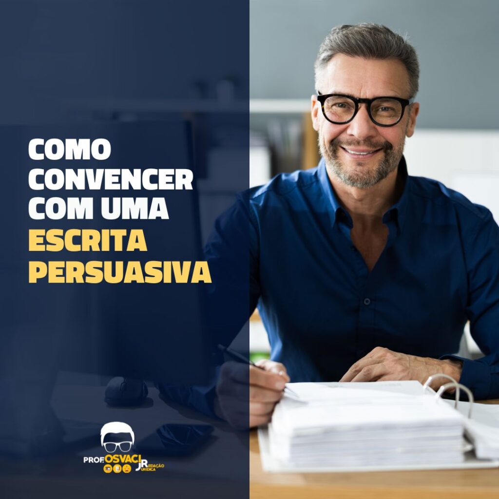 Como convencer com uma escrita jurídica persuasiva - Redação Jurídica