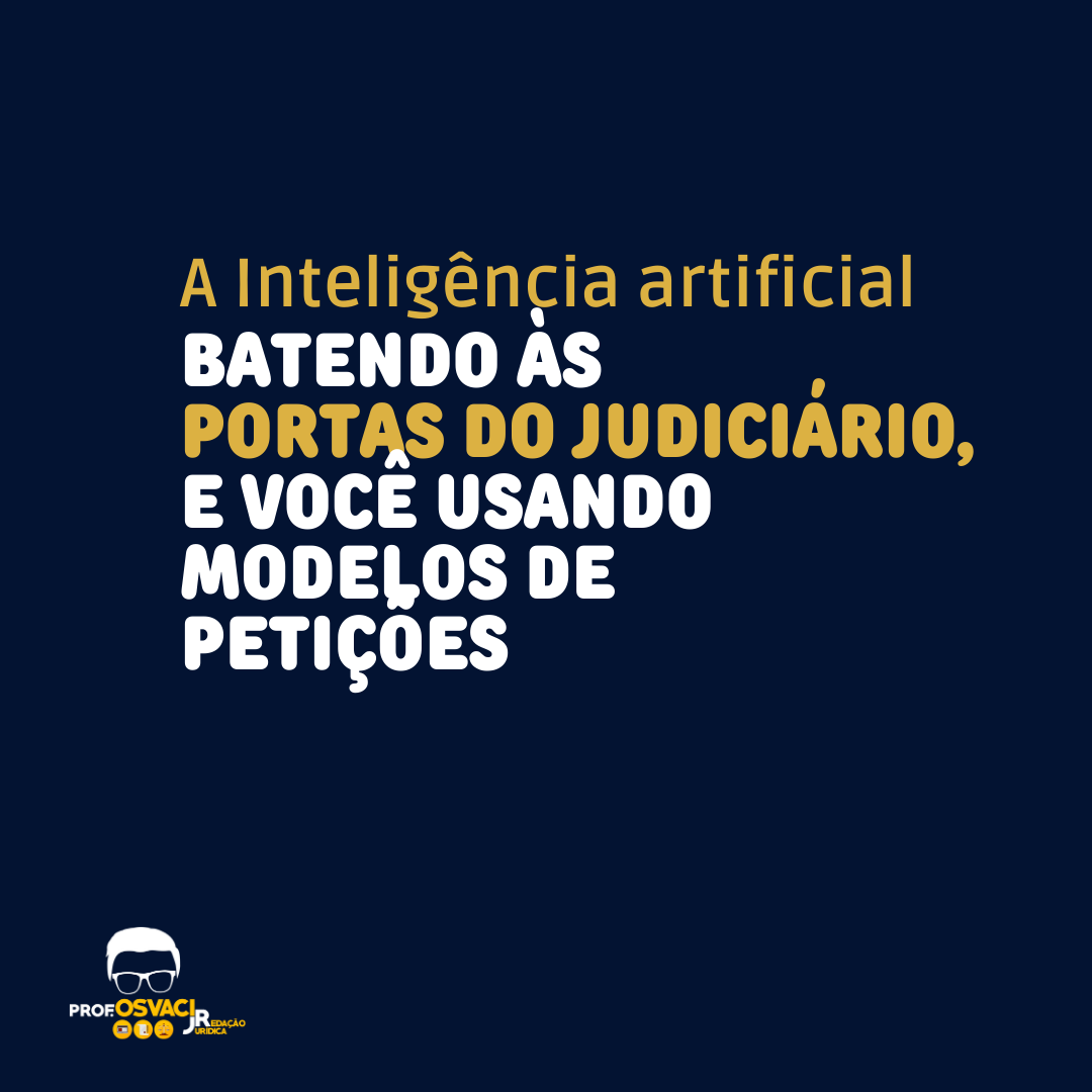 inteligência artificial;judiciário;modelos;petições;redação jurídica