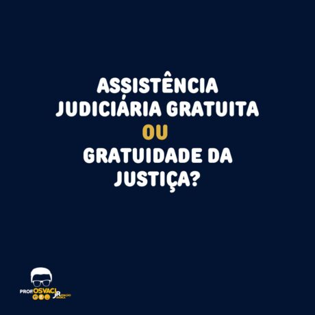 Este é um Equívoco que sempre encontro em peças é o uso da expressão “gratuidade da justiça” no lugar de “assistência judiciária gratuita”