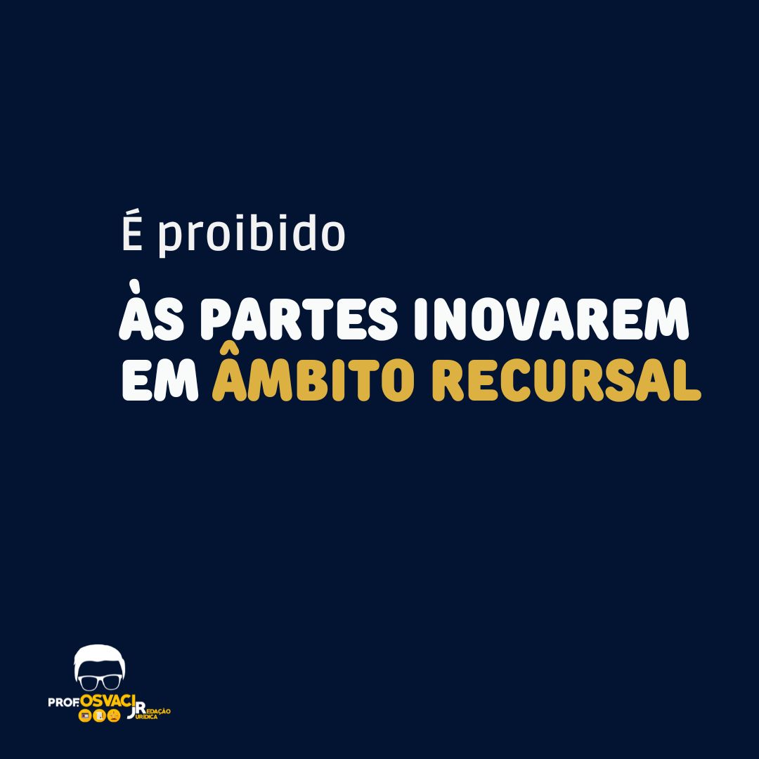 Escrevemos “inovar em âmbito recursal é proibido às partes”, e não “inovarEM”. Coloque o sujeito na frente do predicado e veja como é errado.