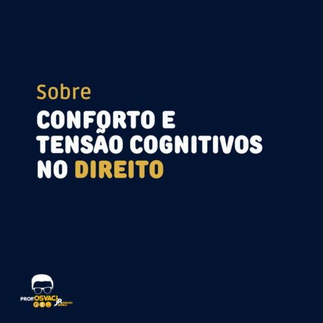Sobre conforto cognitivo e tensão cognitivos no direito e na redação jurídica