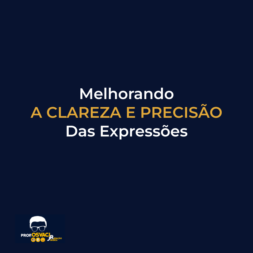 melhorando a clareza e precisão das expressões