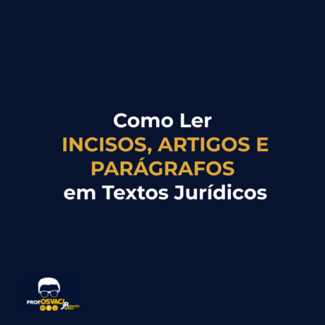 como ler incisos, artigos e parágrafos em textos jurídicos