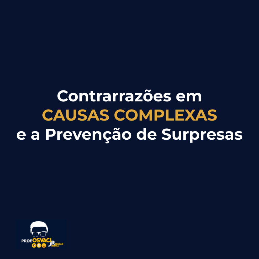 contrarrazões em causas complexas e a prevenção de surpresas