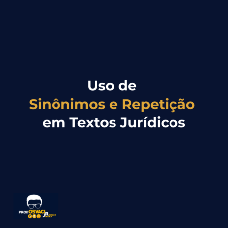 uso de sinonimos e repeticao em textos juridicos