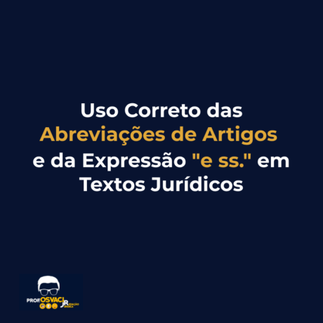uso correto das abreviacoes de artigos e da expressao e ss em textos juridicos