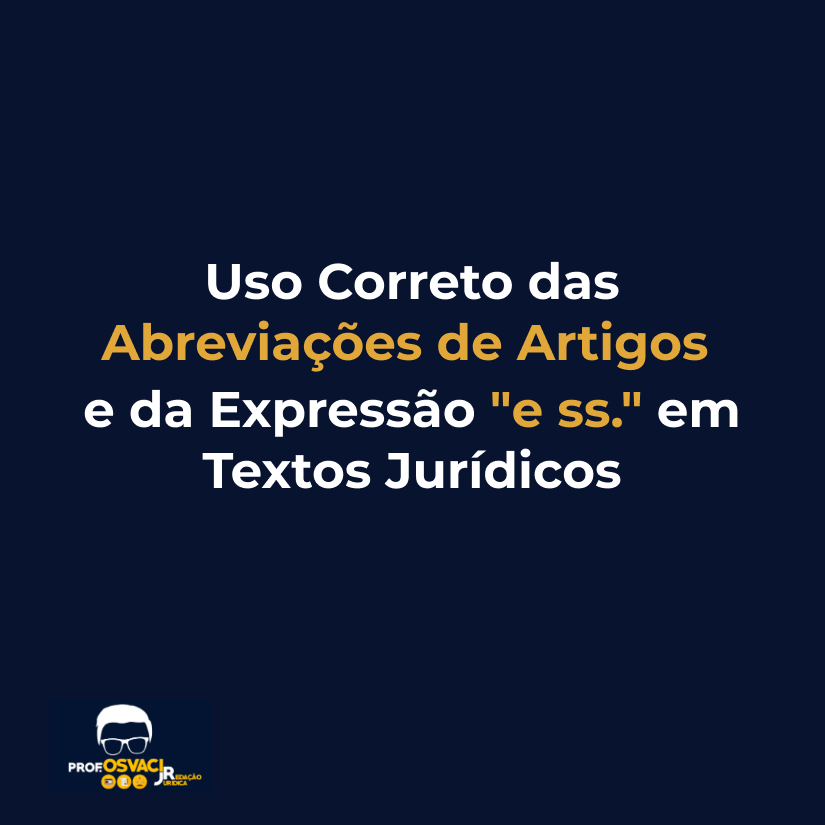 uso correto das abreviacoes de artigos e da expressao e ss em textos juridicos