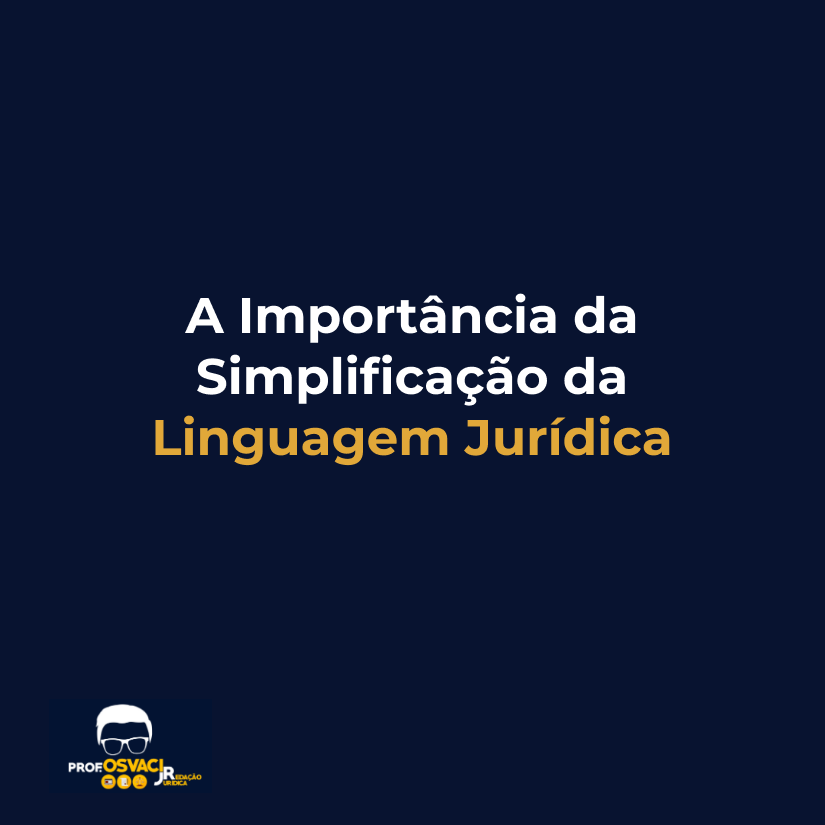 a importancia da simplificacao da lingugaem juridica