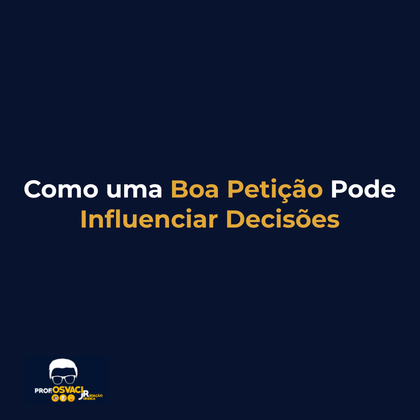 Como uma Boa Petição Pode Influenciar Decisões