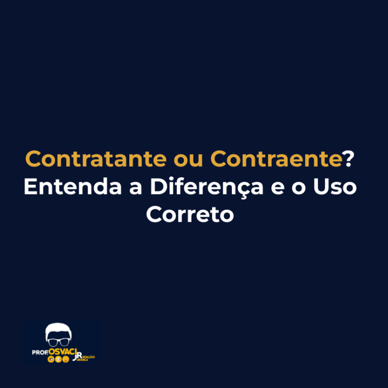 Contratante ou Contraente? Entenda a Diferença e o Uso Correto ...