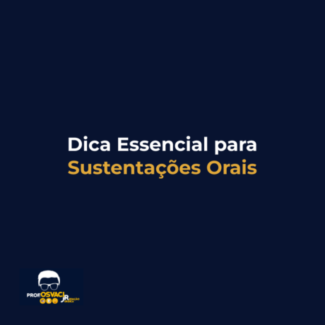 Dica Essencial para Sustentações Orais