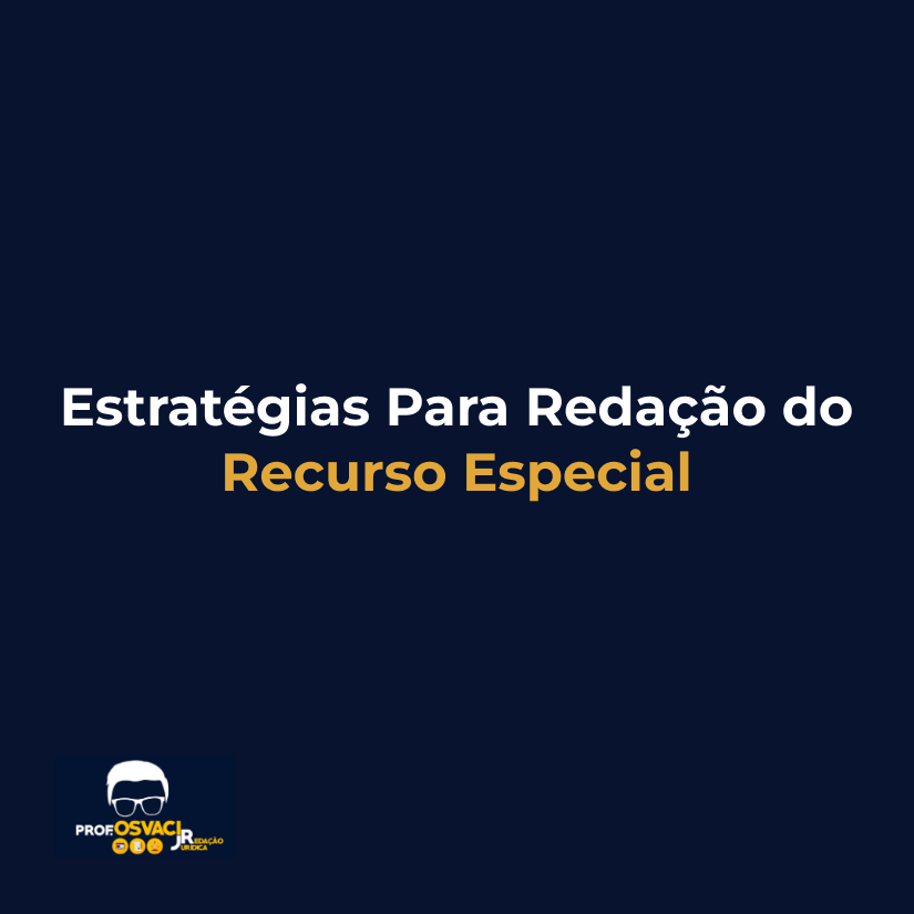Estratégias Para Redação do Recurso Especial