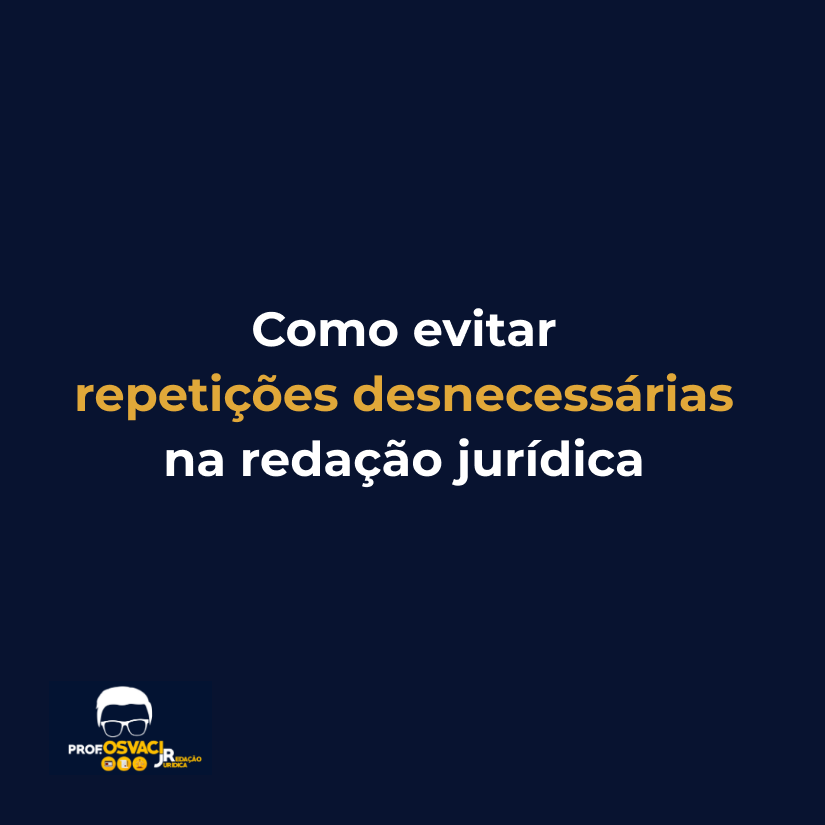 Como evitar repetições desnecessárias na redação jurídica