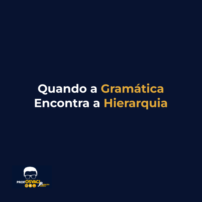 Quando a Gramática Encontra a Hierarquia