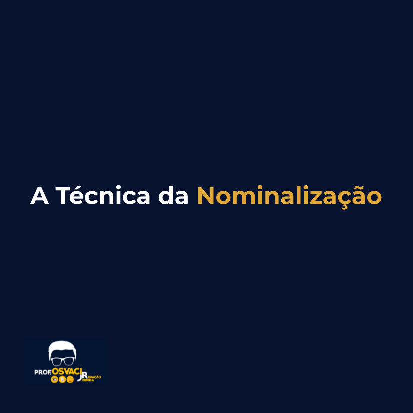 A Técnica da Nominalização